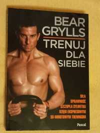 Trenuj dla siebie Bear Grylls