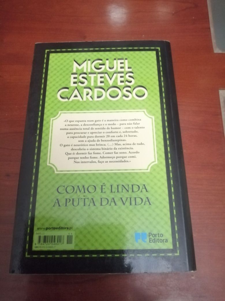 Como é linda a puta da vida. Miguel Esteves Cardoso.