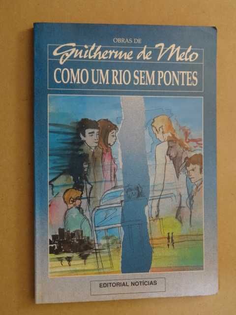 Como um Rio sem Pontes de Guilherme de Melo