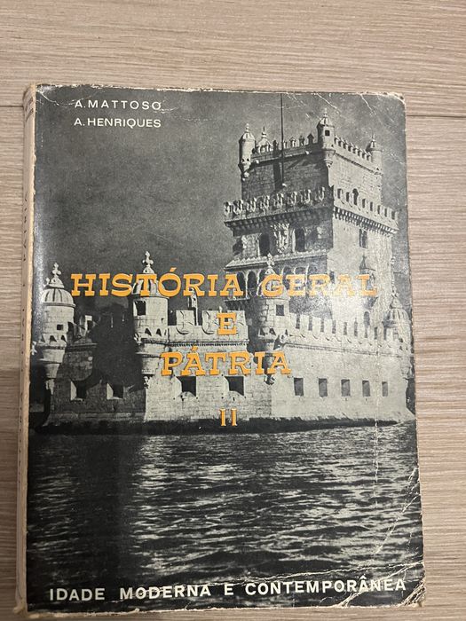 Historia geral e pátria II - A. Mattoso A. Henriques