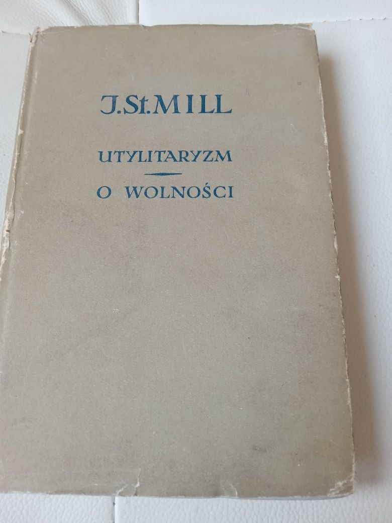 Mill utylitaryzm, o wolności