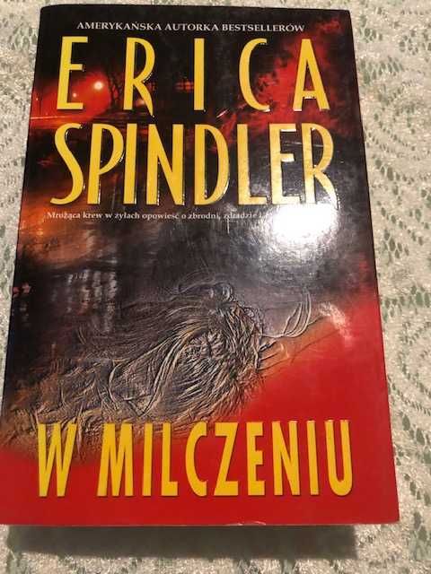 W milczeniu Erika Spindler