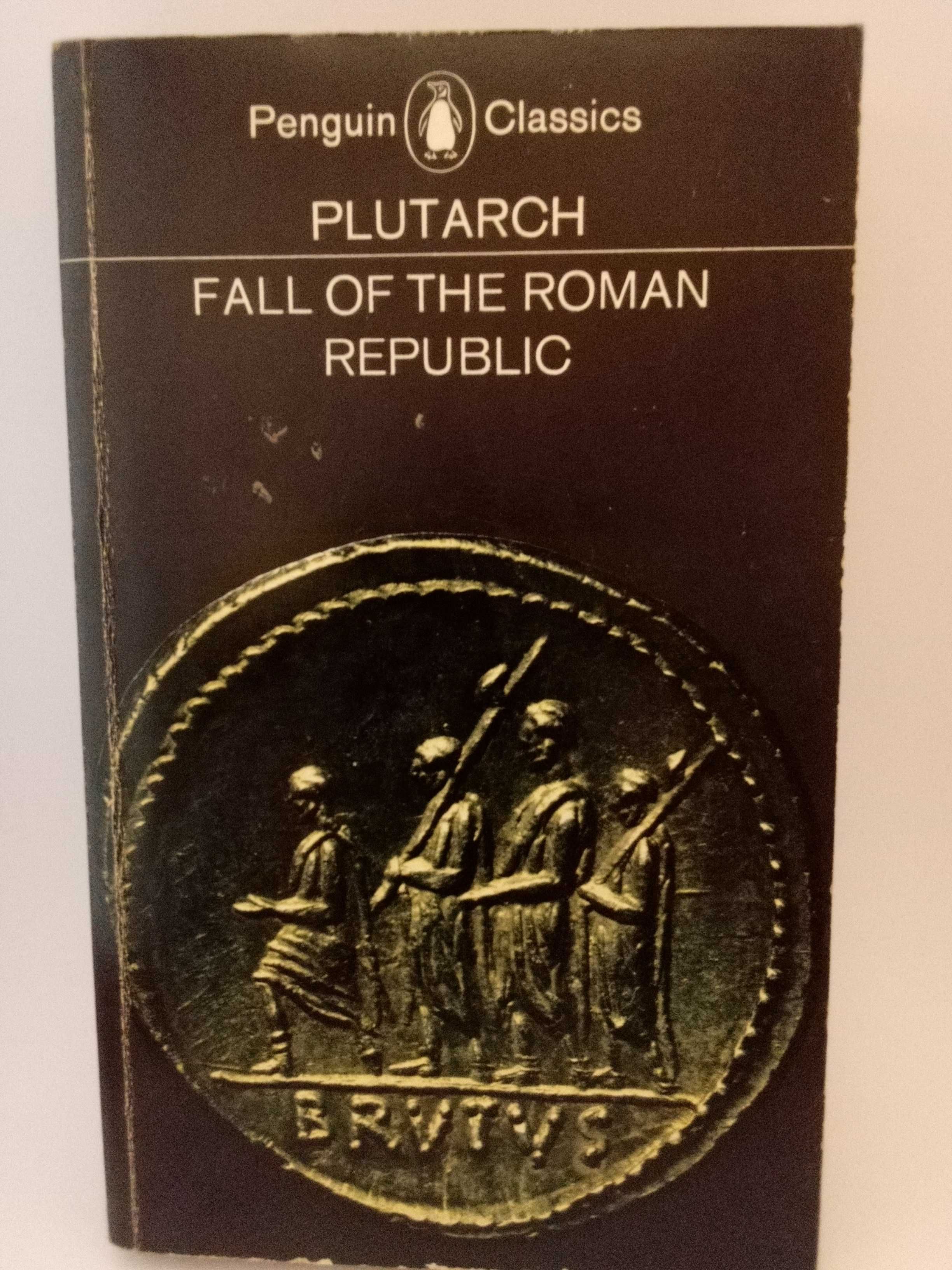 Plutarch - Fall of the Roman Republic