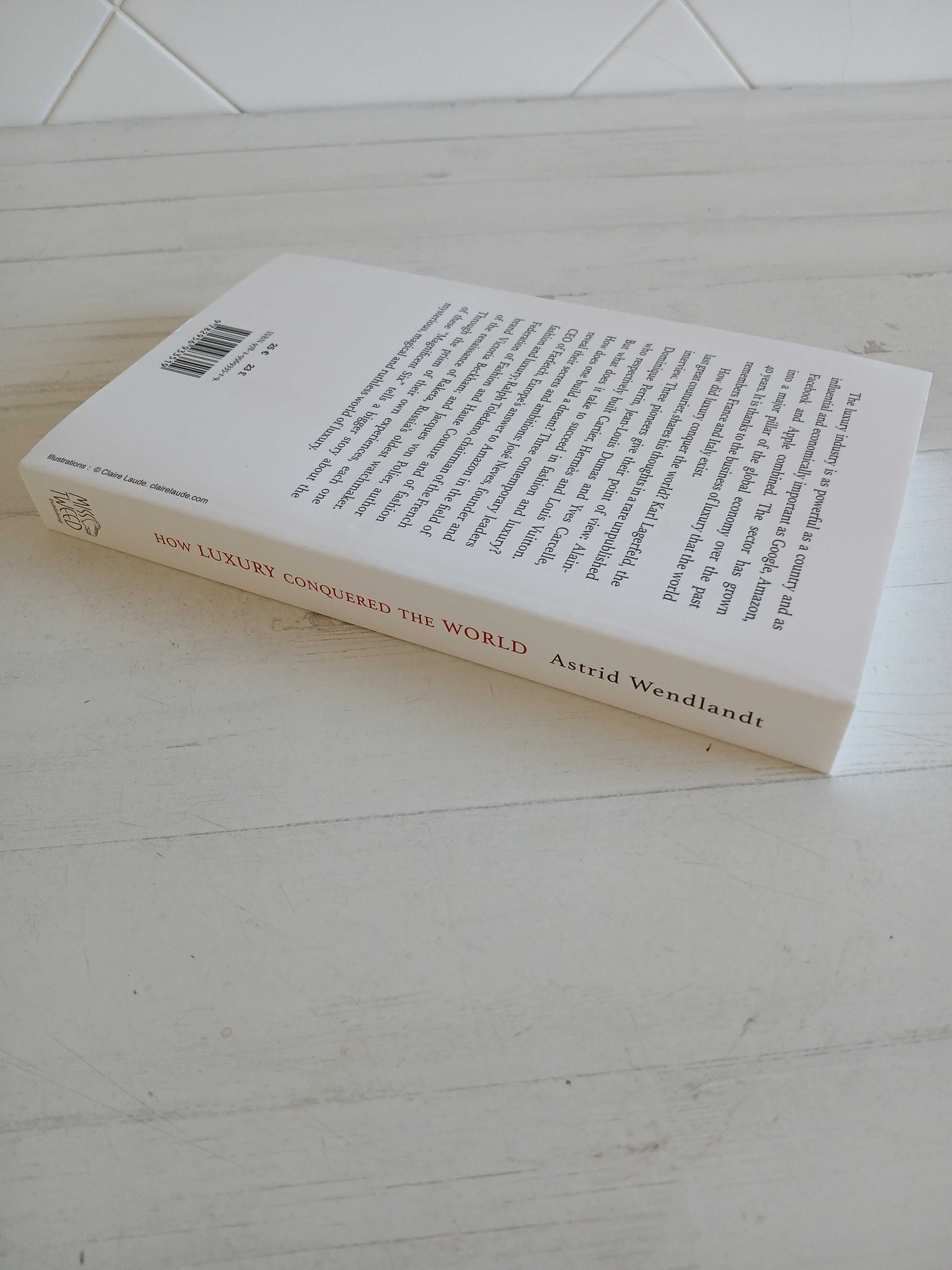 Livro How Luxury Conquered the World Astrid Wendlandt Fashion Industry