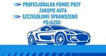 Sprawdzenie auta przed zakupem ! Pomoc przed zakupem pojazdu!