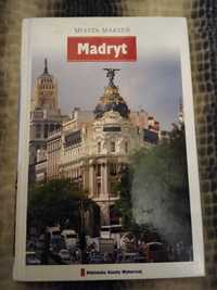 Przewodnik po Madrycie Hiszpania Madryt