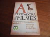 "A Contadora de Filmes" de Hernan Rivera Letelier - 1ª Edição de 2011