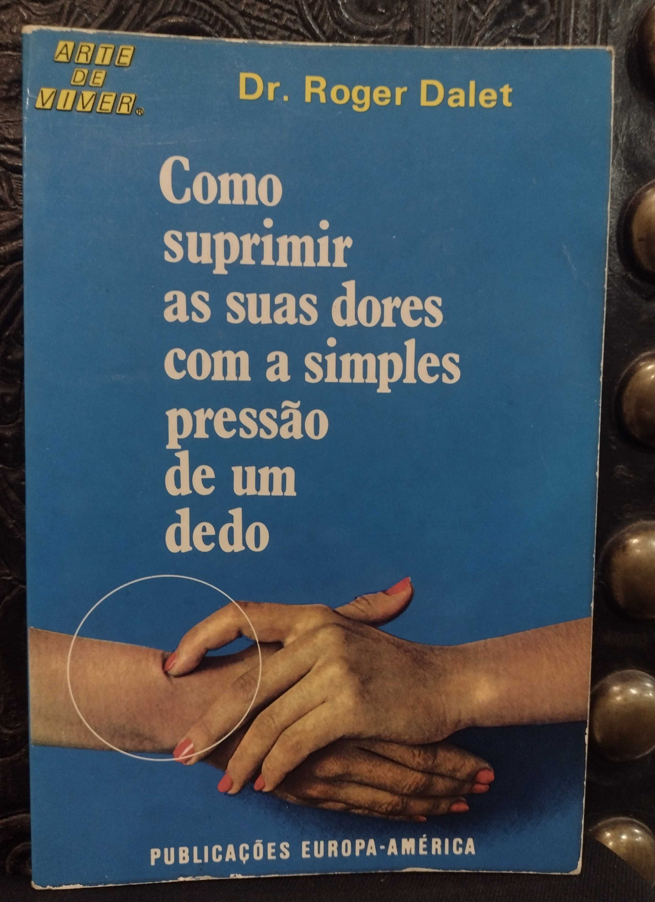 Como suprimir as suas dores com a simples pressão de um dedo