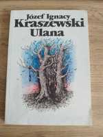 Ulana, Józef Ignacy Kraszewski