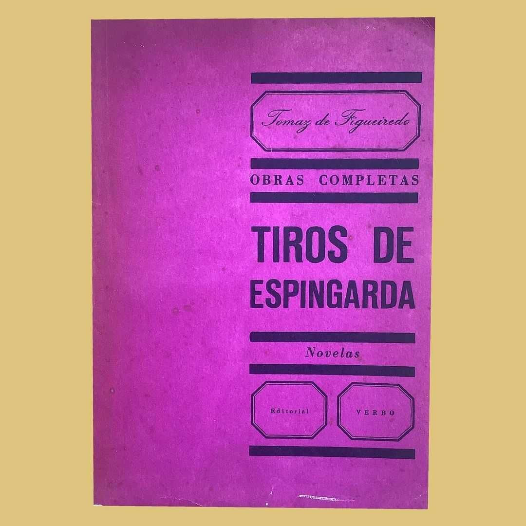 Tiros de Espingarda - Tomaz de Figueiredo, 1.ª Edição (1966)