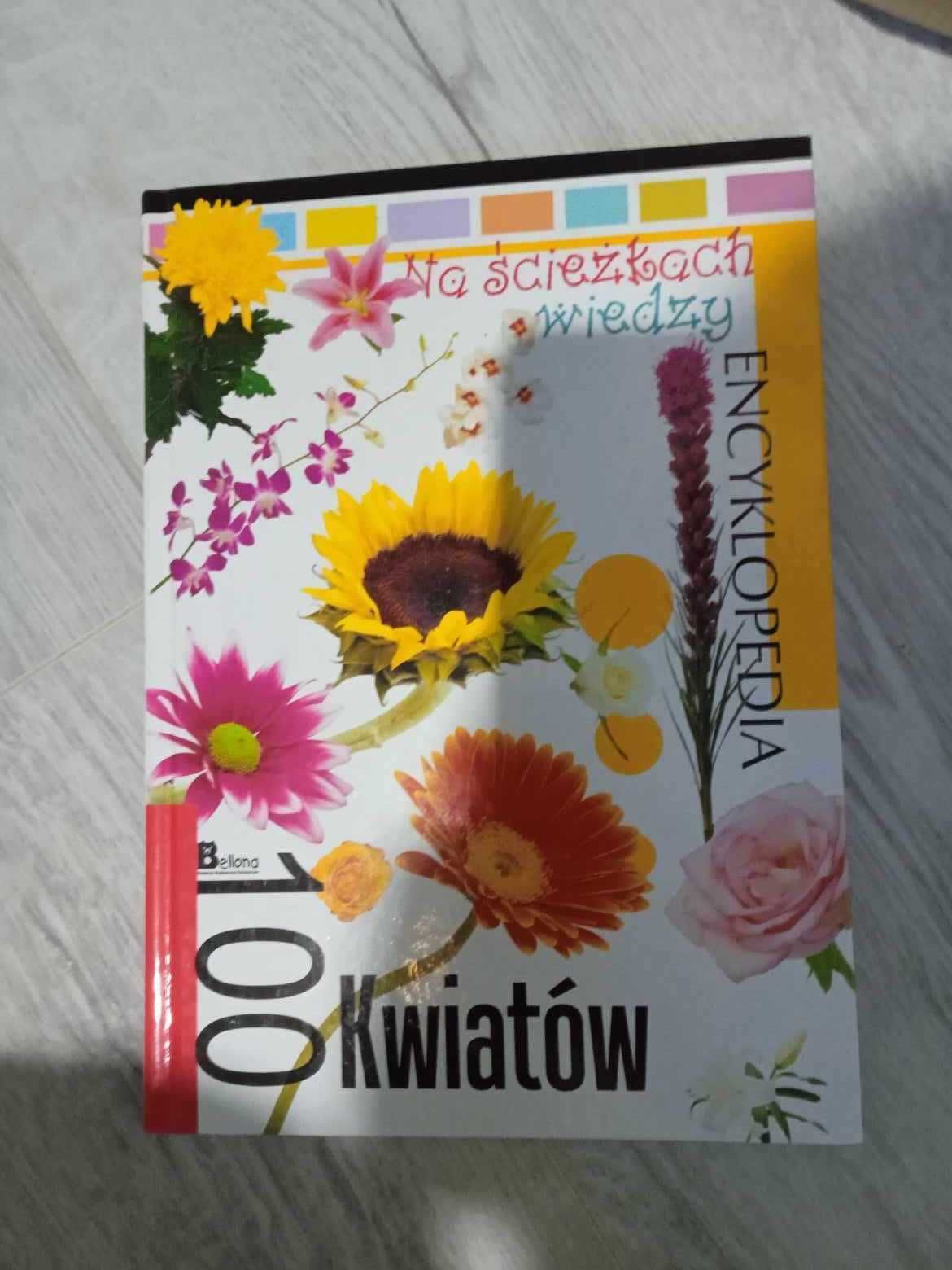 "Na ścieżkach wiedzy" - Encyklopedia 100 kwiatów (wydawnictwo Bellona)