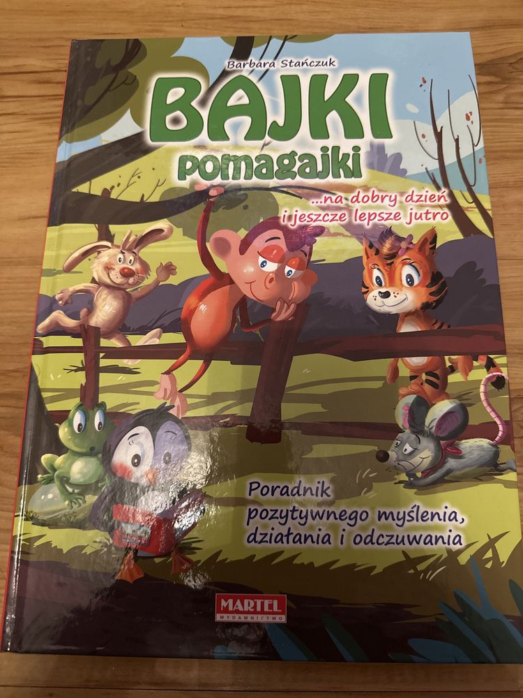Bajki pomagajki na dobry dzień i jeszcze lepsze jutro Barbara Stańczuk