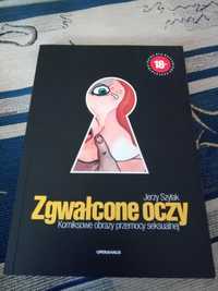 Książka "Zgwałcone oczy" Jerzy Szylak