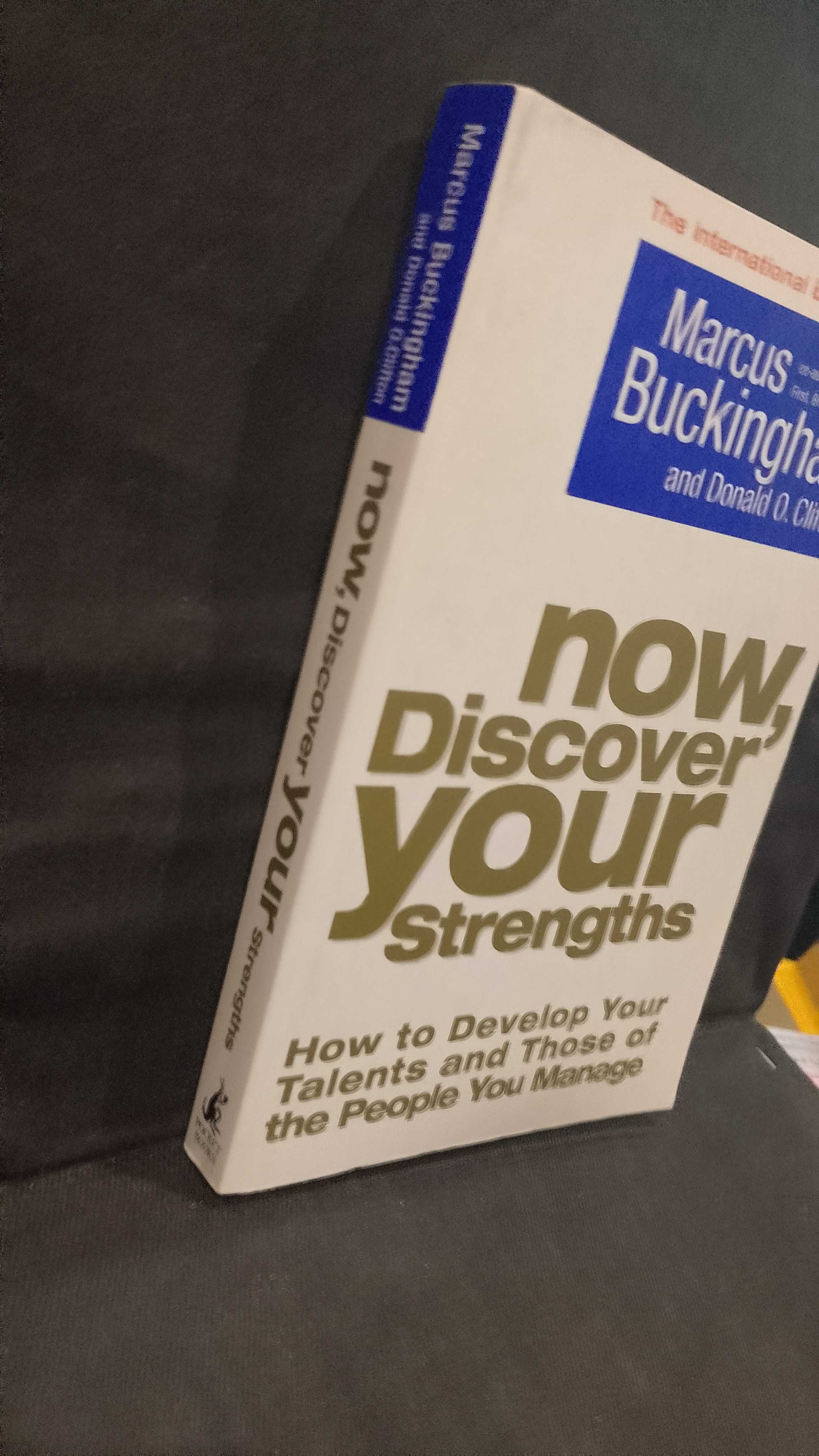 Now, Discover Your Strengths - Marcus Buckingham e Donald O. Clifton
