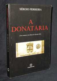 Livro A Donatária Sérgio Ferreira