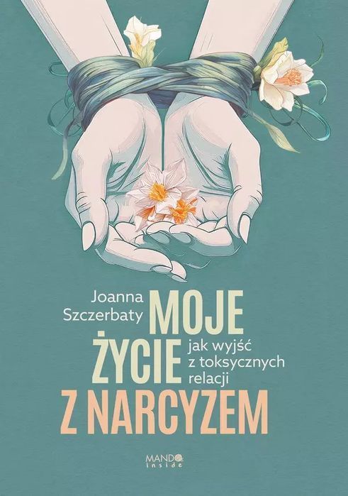Moje życie z narcyzem. Mando
