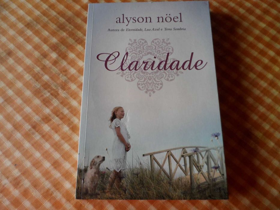 CLARIDADE - Alyson Noel