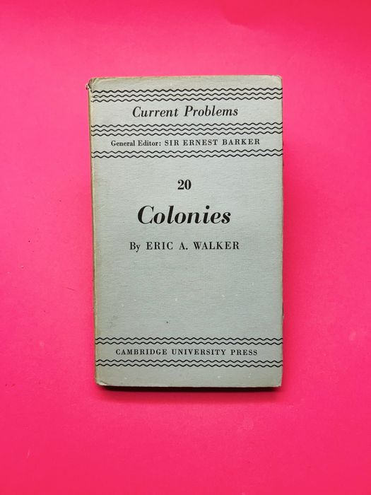 Colonies By ERIC A. WALKER