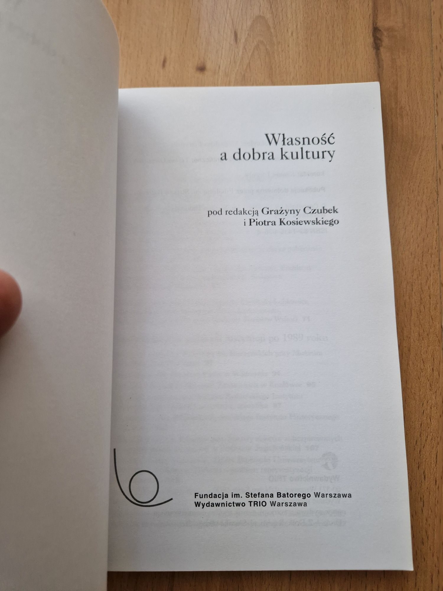 Własność a dobra kultury - Grażyna Czubek, Piotr Kosiewski JAK NOWA!