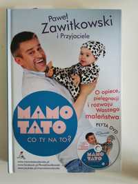 Mamo Tato co Ty na to? Paweł Zawitkowski