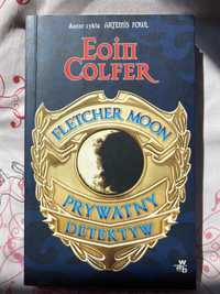 Książka fletcher moon prywatny detekyw Eoin Colfer