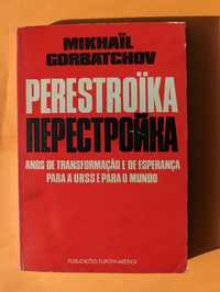 Perestroika - Mikhail Gorbatchov