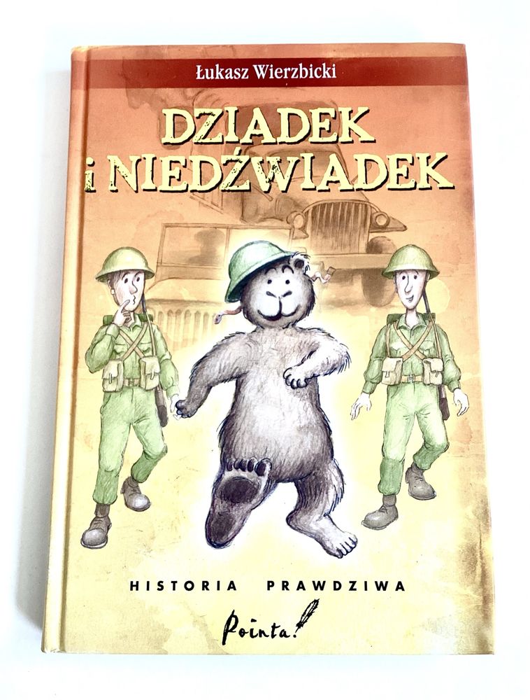 Dziadek i niedźwiadek Historia prawdziwa Łukasz Wierzbicki NOWA