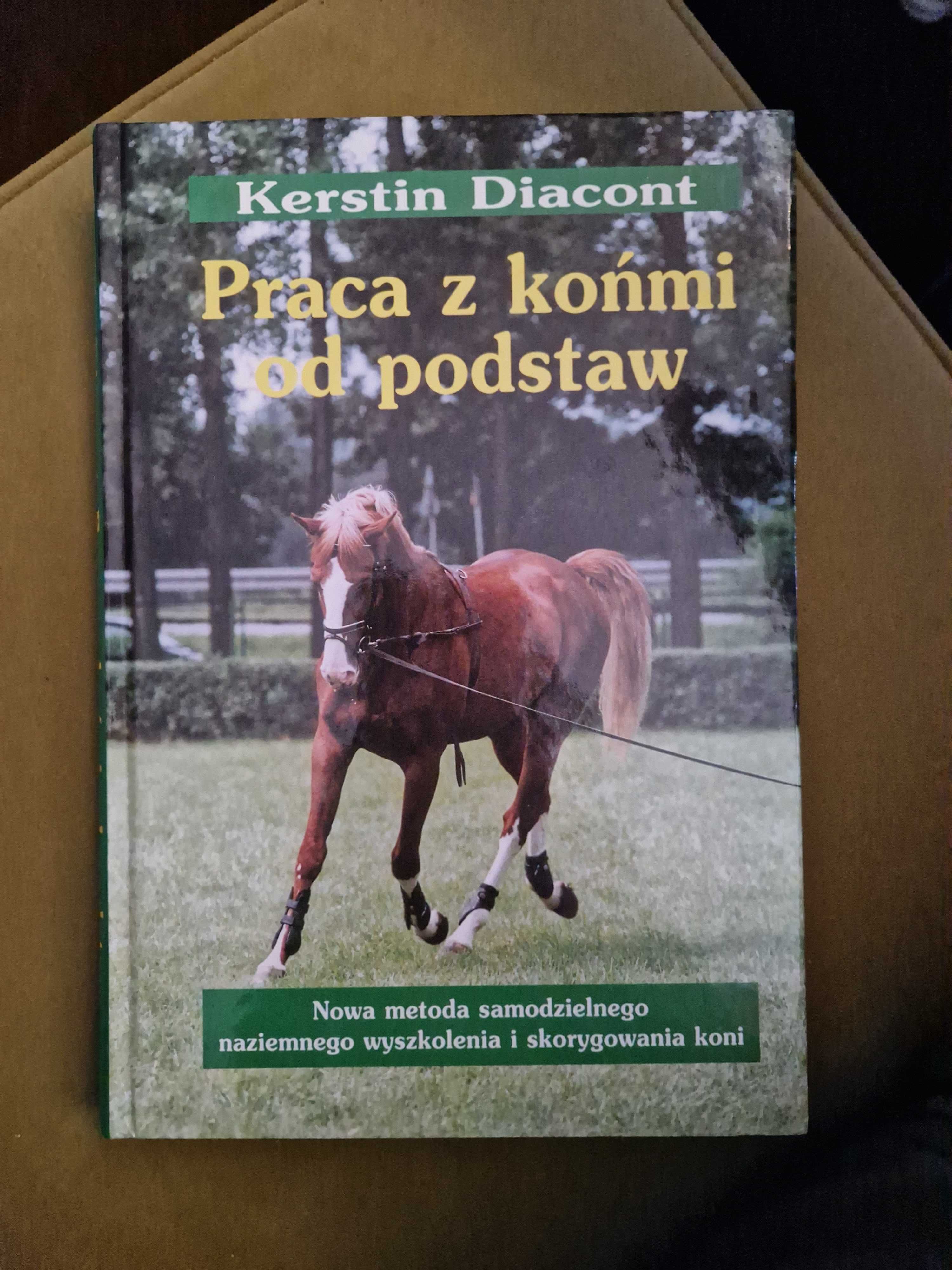 Praca z końmi od podstaw Kerstin Diacont