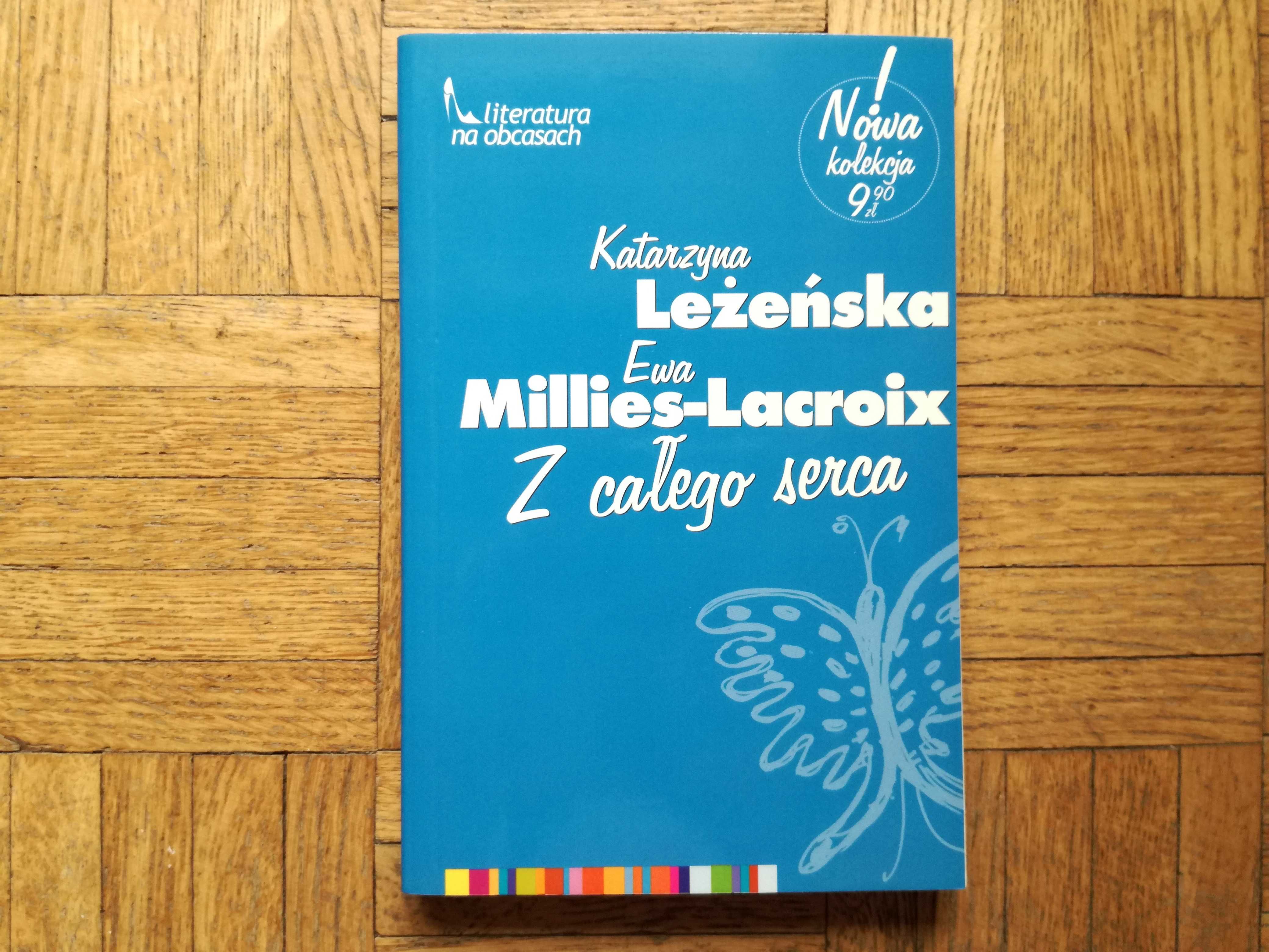 Z całego serca, Katarzyna Leżeńska, Ewa Millies-Lacroix