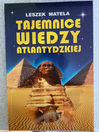 Tajemnice wiedzy atlantydzkiej Leszek Matela