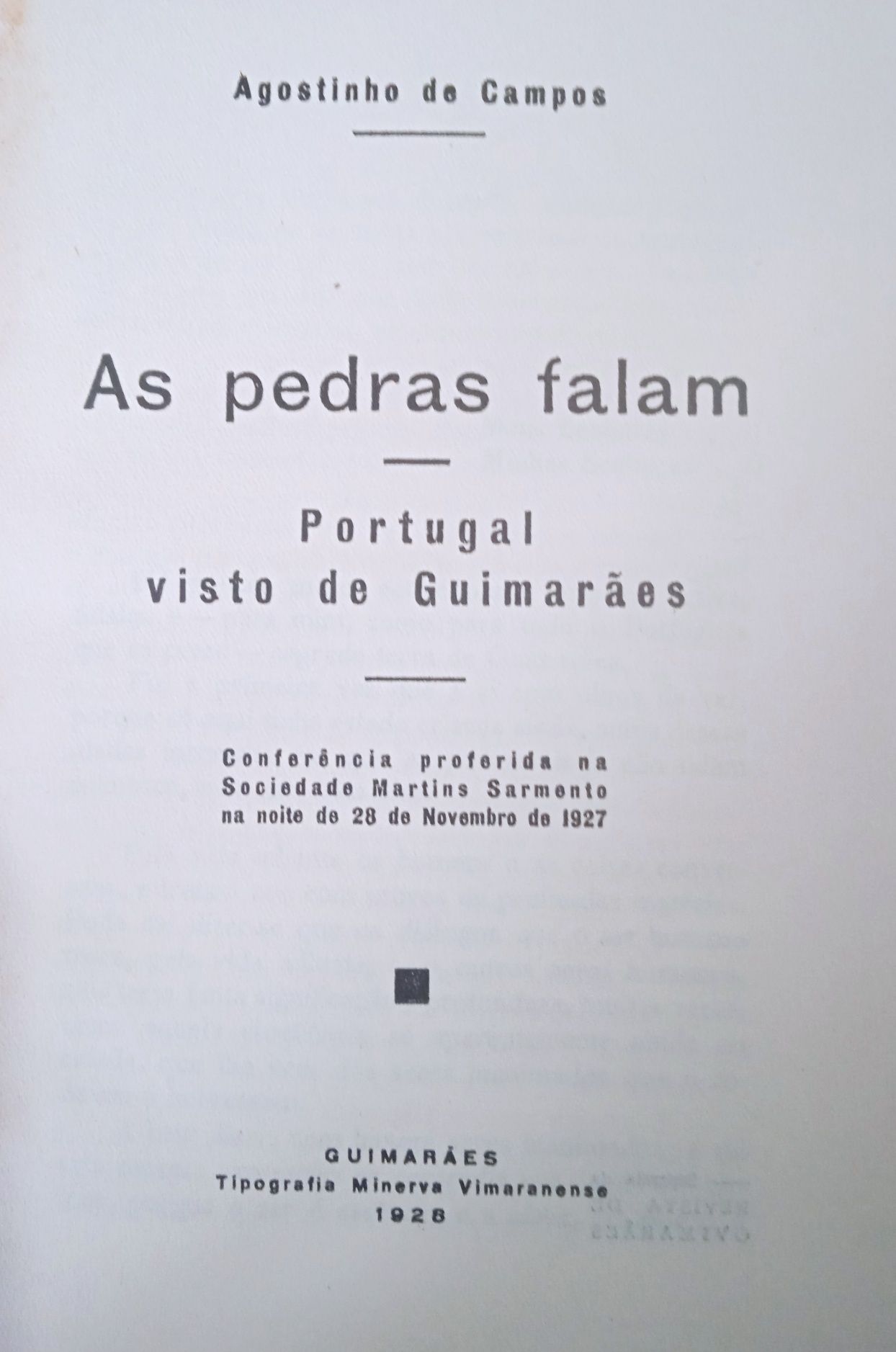 As pedras falam -  Portugal - visto de Guimarães