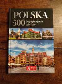 Polska. 500 najpiękniejszych zabytków - twarda okładka