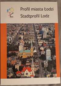 Profil Miasta Łodzi / Stadtprofil Łódź