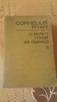 O jeden most za daleko - Cornelius Ryan