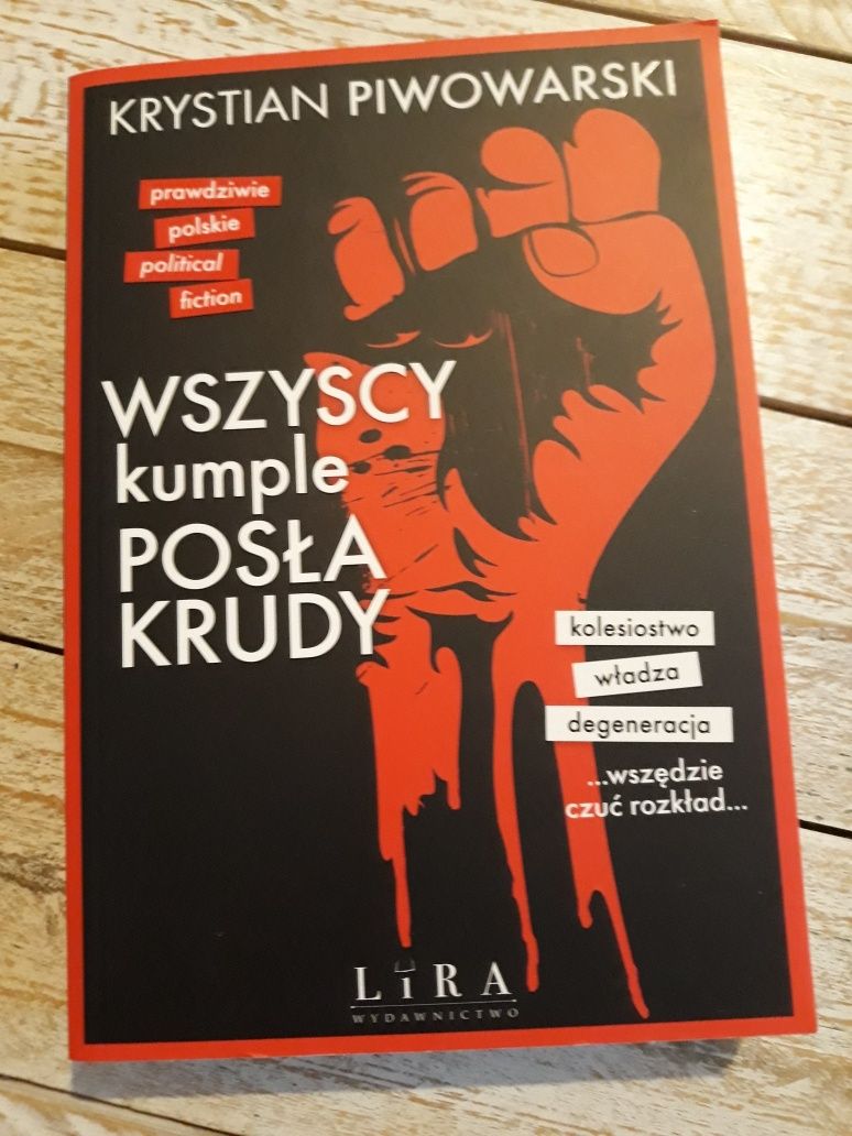 Wszyscy kumple posła Krudy. Krystian Piwowarski