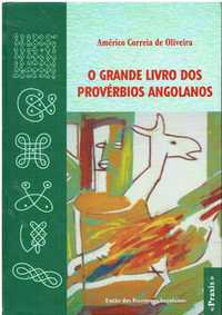 2162 O Grande Livro dos Provérbios Angolanos de Américo Correia d