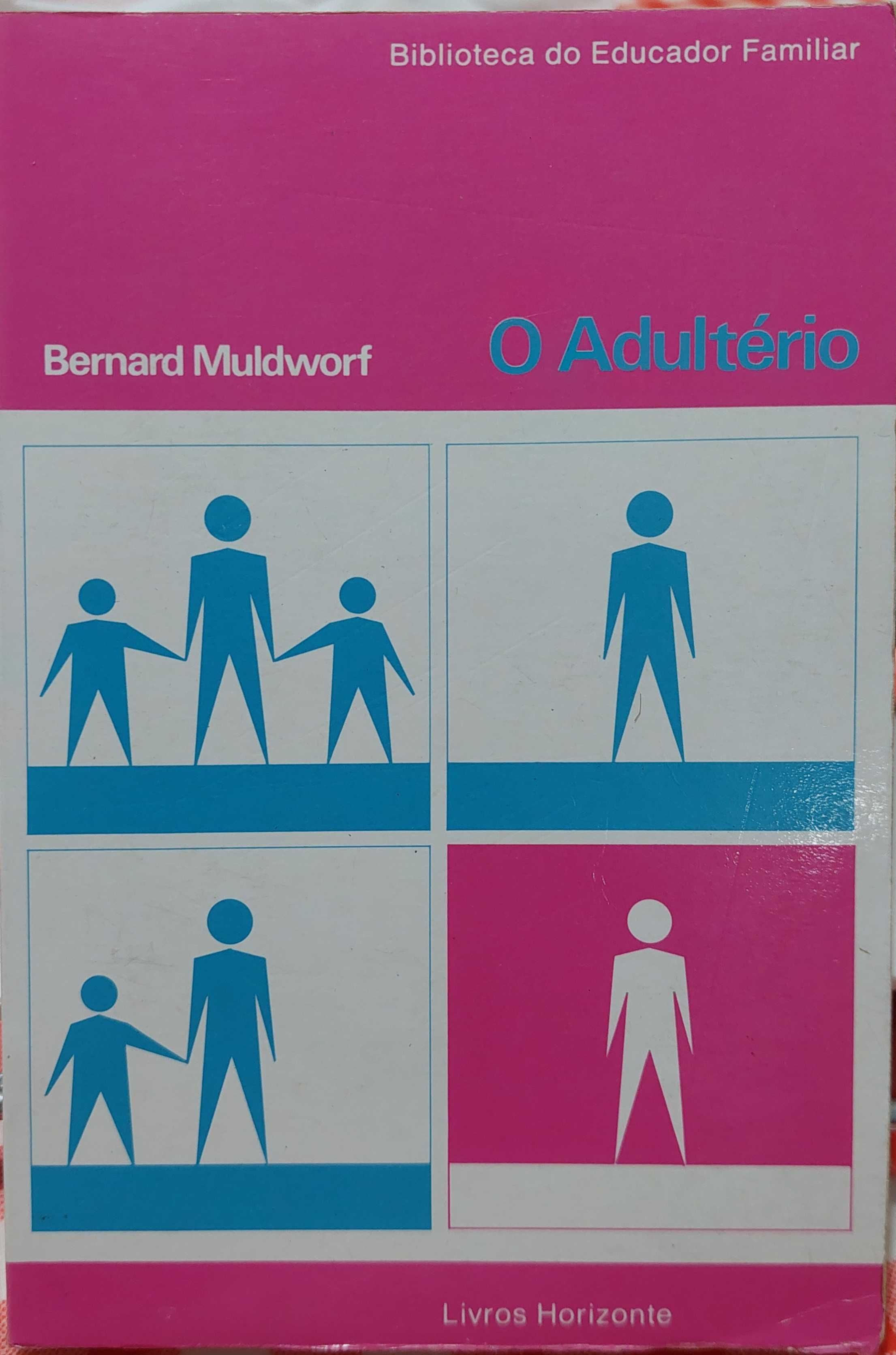 O adultério, Bernard Muldworf