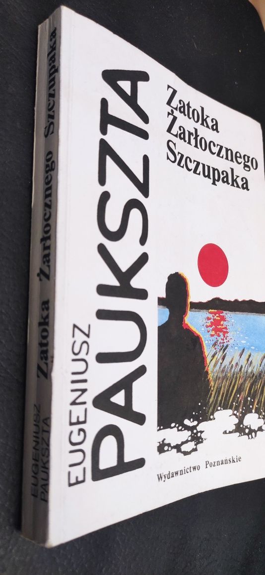 "Zatoka Żarłocznego Szczupaka" Eugeniusz Paukszta
