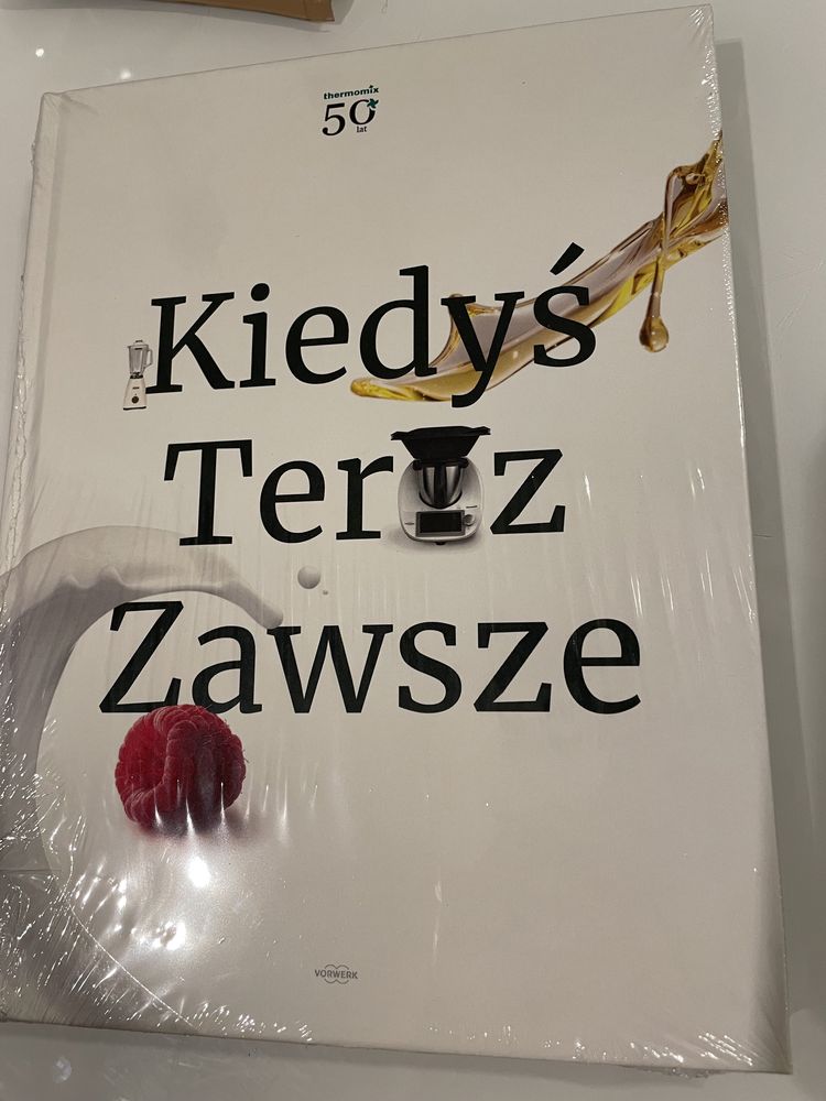 Nowa Ksiazka thermomix vorwerk - kiedys teraz zawsze