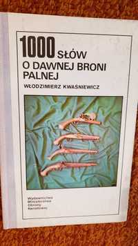 książka - 1000 słów o dawnej broni palnej