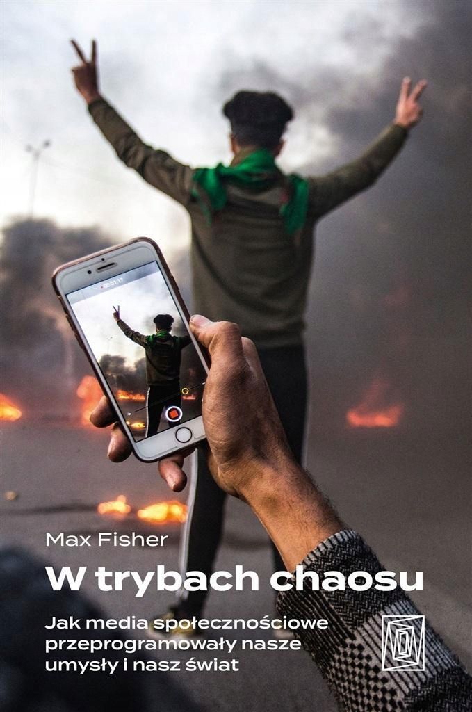 W Trybach Chaosu. Jak Media Społecznościowe.