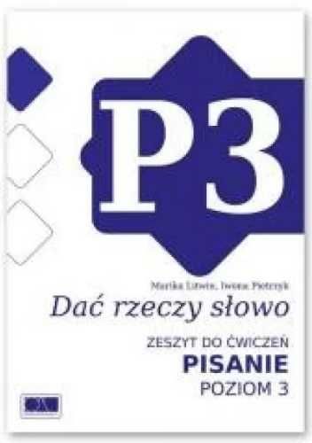 Dać rzeczy słowo. Pisanie - poziom 3. - Marika Litwin, Iwona Pietrzyk