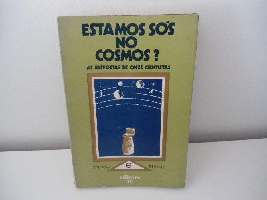 Estamos Sós no Cosmos? - As Respostas de onze cientistas (1978)