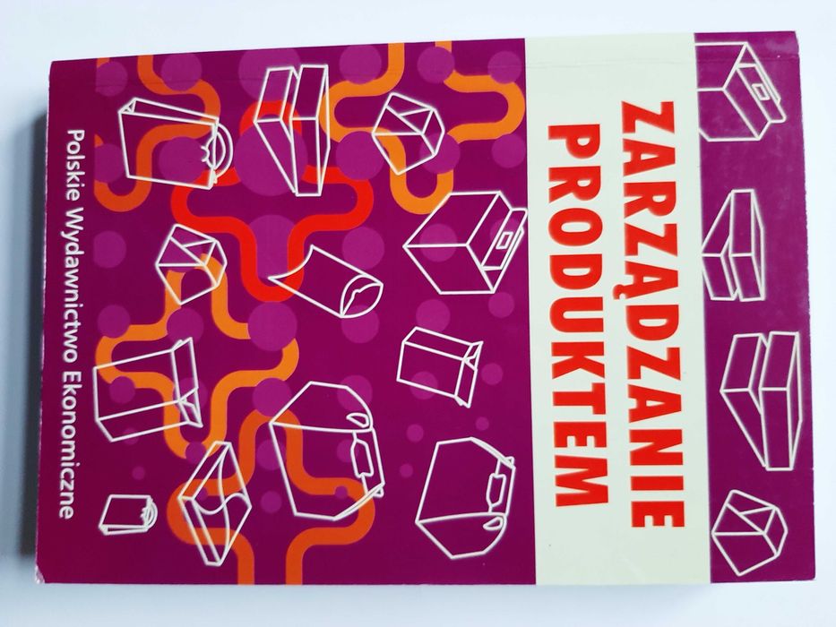 Zarządzanie produktem
Praca zbiorowa pod redakcją Bogdana Sojkina