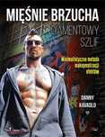 Mięśnie brzucha. Diamentowy szlif
Autor: Danny Kavadlo