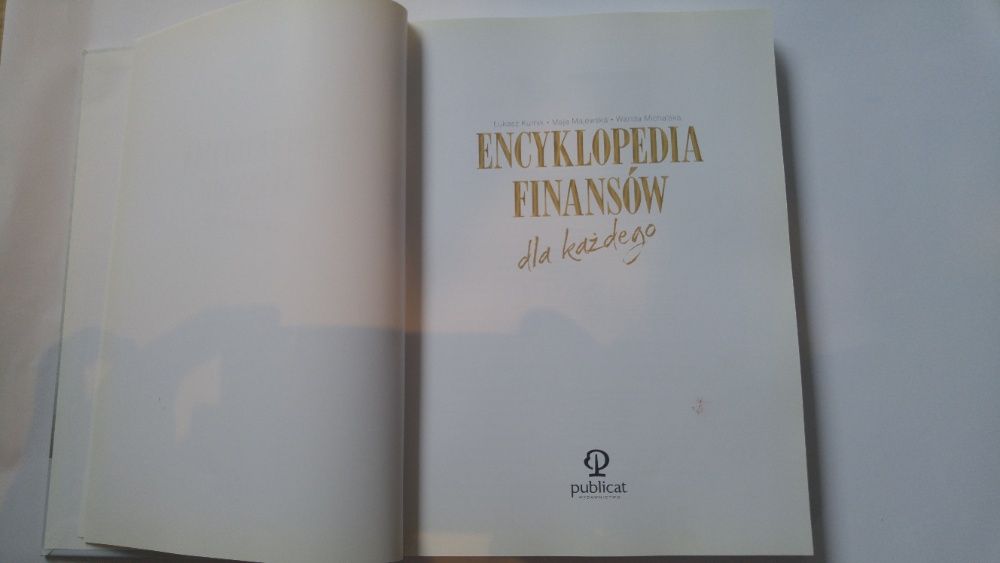 Encyklopedia finansów dla każdego. Maja Majewska, Łukasz Kurnik