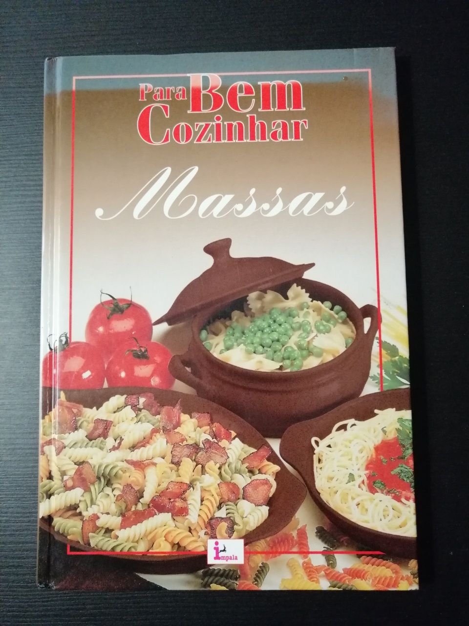 Livro "Para bem cozinhar Massas"