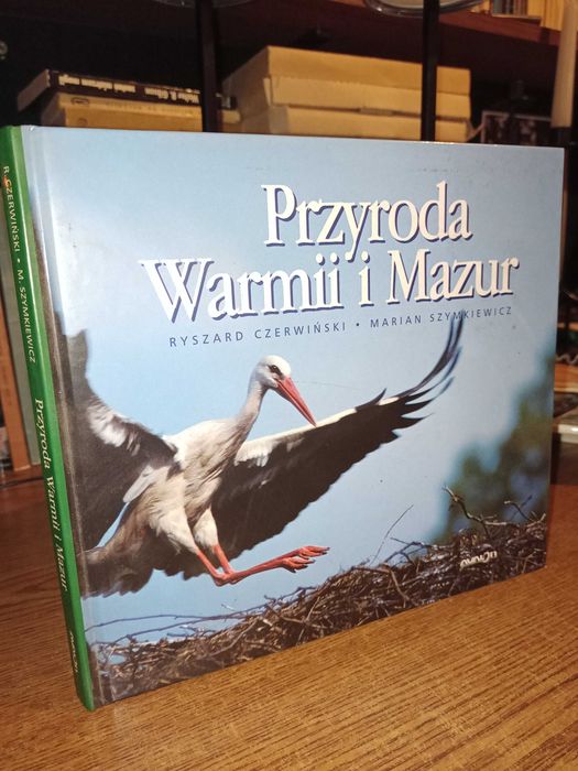 Przyroda Warmii i Mazur - Ryszard Czerwiński,Marian Szymkiewicz