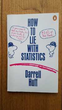 "How To Lie With Statistics" Darell Huff