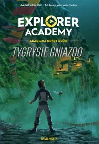 Explorer Academy: Akademia Odkrywców T.5 - Trudi Trueit